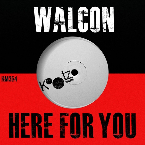 Walcon - Here For You [KM394]